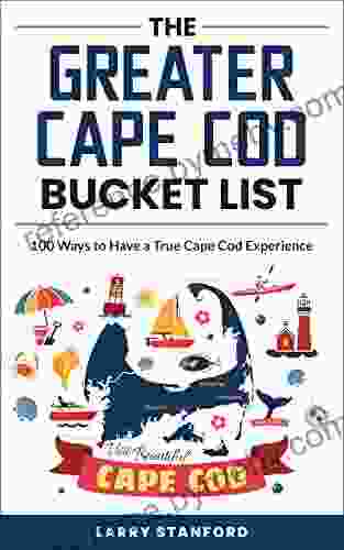 The Greater Cape Cod Bucket List: 100 Ways To Have A True Cape Cod Experience