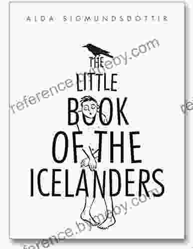 The Little Of The Icelanders: 50 Miniature Essays On The Quirks And Foibles Of The Icelandic People