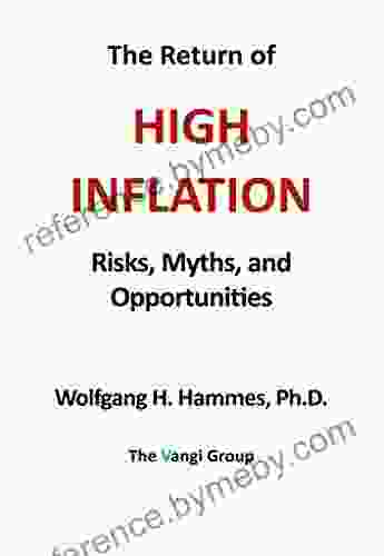 The Return Of High Inflation: Risks Myths And Opportunities