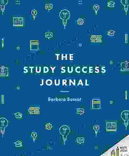 The Study Success Journal (Bloomsbury Study Skills)