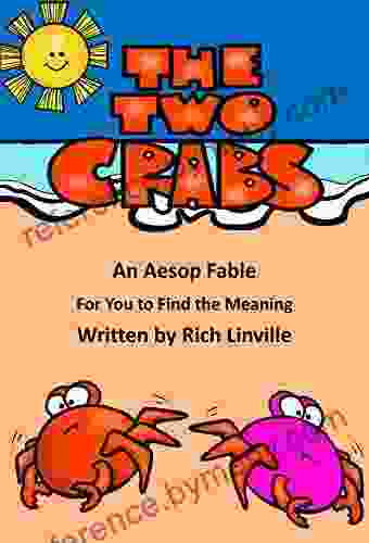 The Two Crabs An Aesop Fable For You to Find the Meaning (Fables Folk Tales and Fairy Tales)