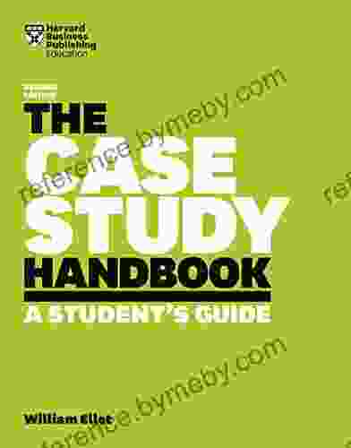 The Case Study Handbook Revised Edition: A Student S Guide