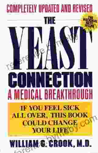 The Yeast Connection: A Medical Breakthrough