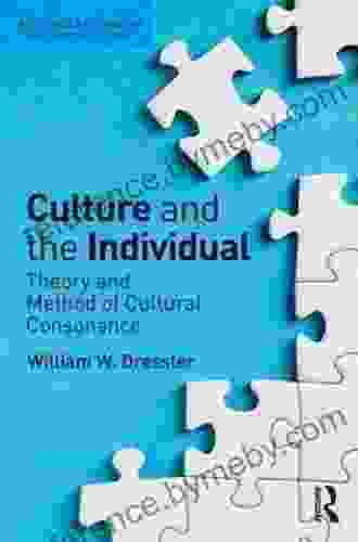 Culture And The Individual: Theory And Method Of Cultural Consonance (Key Questions In Anthropology)