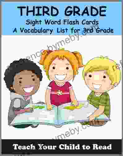 Third Grade Sight Word Flash Cards: A Vocabulary List Of 41 Sight Words For 3rd Grade (Teach Your Child To Read 5)