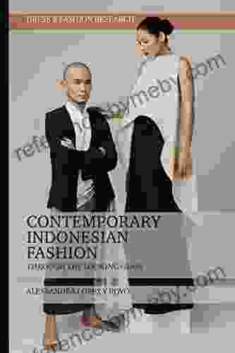 Contemporary Indonesian Fashion: Through The Looking Glass (Dress And Fashion Research)