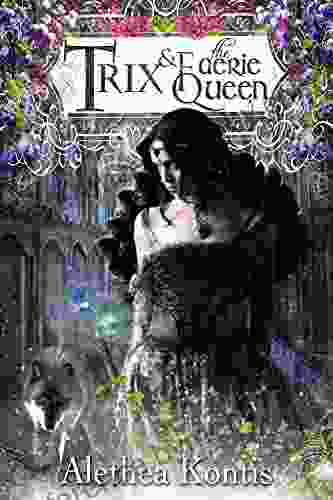 Trix and the Faerie Queen: Trix Adventures Two (Books of Arilland 6)