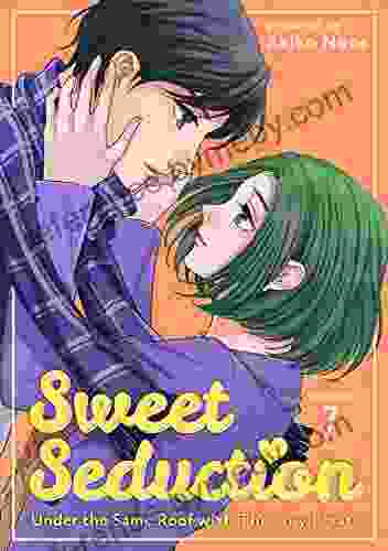 Sweet Seduction: Under The Same Roof With The Guy I Hate 7