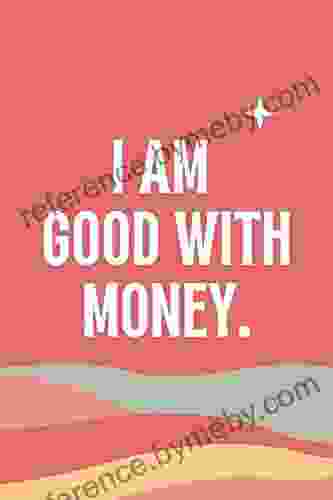 I am good with money Journal: Plan your Year Month and week to help your dreams come true