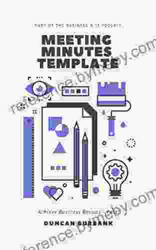 Meeting Minutes Template: Part of the Business IT Productivity Toolkit