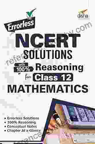 Errorless NCERT Solutions With With 100% Reasoning For Class 12 Mathematics