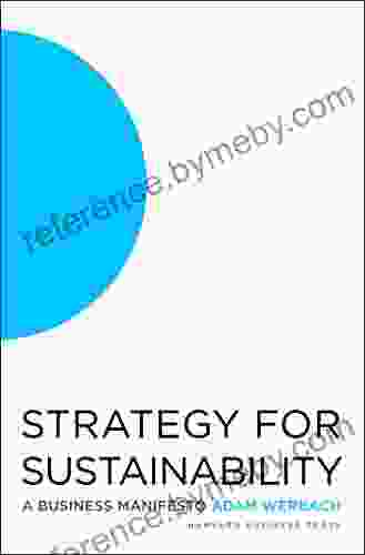 Strategy For Sustainability: A Business Manifesto