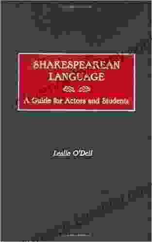 Shakespearean Language: A Guide for Actors and Students