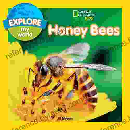 Explore My World: Honey Bees