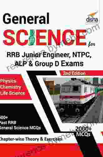 General Science For RRB Junior Engineer NTPC ALP Group D Exams 2nd Edition