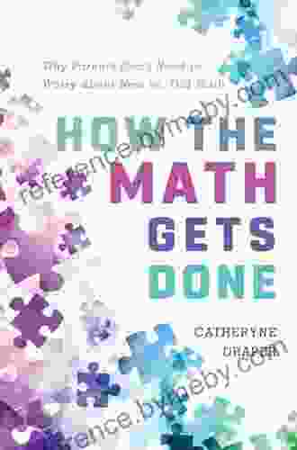 How The Math Gets Done: Why Parents Don T Need To Worry About New Vs Old Math