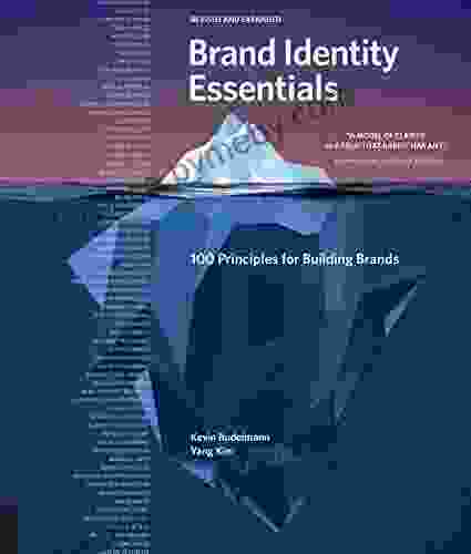 Brand Identity Essentials Revised and Expanded: 100 Principles for Building Brands (Essential Design Handbooks)