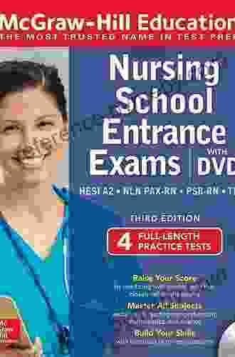 McGraw Hill Education Nursing School Entrance Exams Third Edition (Mcgraw Hill s Nursing School Entrance Exams)