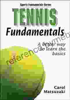 Tennis Fundamentals (Sports Fundamentals) Carol Matsuzaki