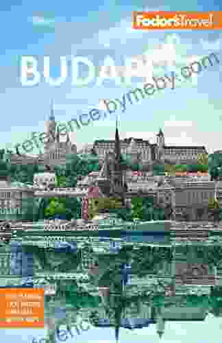 Fodor S Budapest: With The Danube Bend And Other Highlights Of Hungary (Full Color Travel Guide)