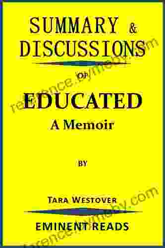 Summary And Discussions Of Educated: A Memoir By Tara Westover