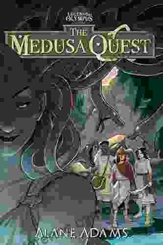 The Medusa Quest: The Legends Of Olympus 2 (The Legends Of Oympus)