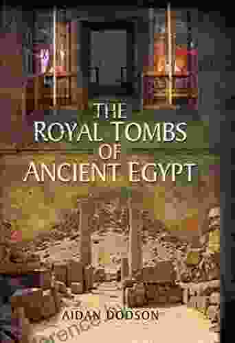 The Royal Tombs Of Ancient Egypt