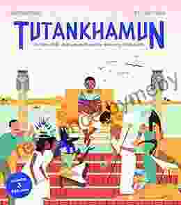 Tutankhamun: The Tale Of The Child Pharaoh And The Discovery Of His Tomb