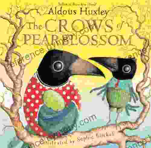 The Crows Of Pearblossom Aldous Huxley