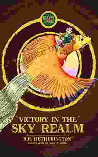 Victory In The Sky Realm?: A Magical Time Travel Fantasy Action Adventure Of Mysteries Puzzles Quests And Mythical Creatures For Children Aged 7 10 (Below The Green 5)