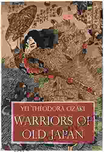 Warriors Of Old Japan (Illustrated)