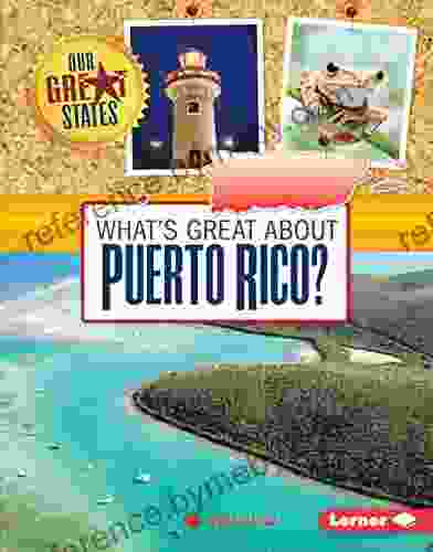 What S Great About Puerto Rico? (Our Great States)