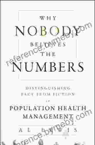 Why Nobody Believes The Numbers: Distinguishing Fact From Fiction In Population Health Management